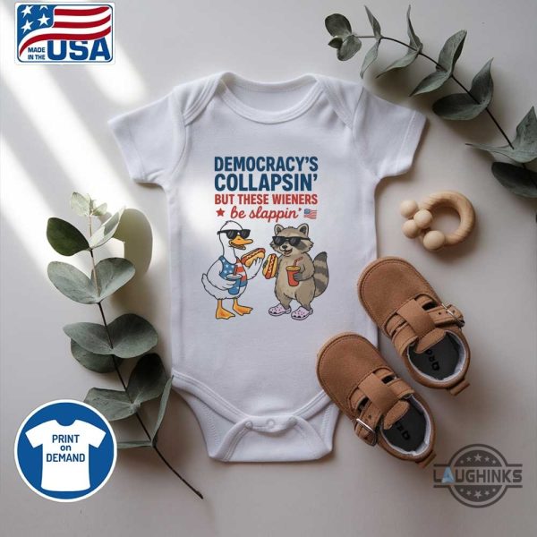 funny duck and racoon democrat fourth of july shirt democracys collapsing but these wieners be slapping laughinks 6