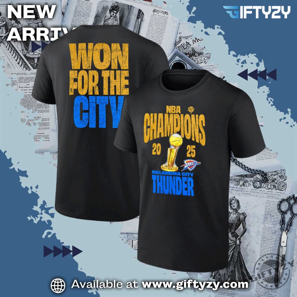 okc thunder won for the city shirt 3 Won For The City Okc Thunder 2025 Champions Celebration Shirt