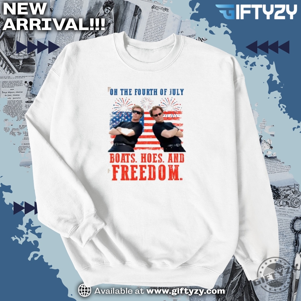 On The Fourth Of July Boats Hoes And Freedom Shirt 6 On The Fourth Of July Boats Hoes and Freedom Shirt