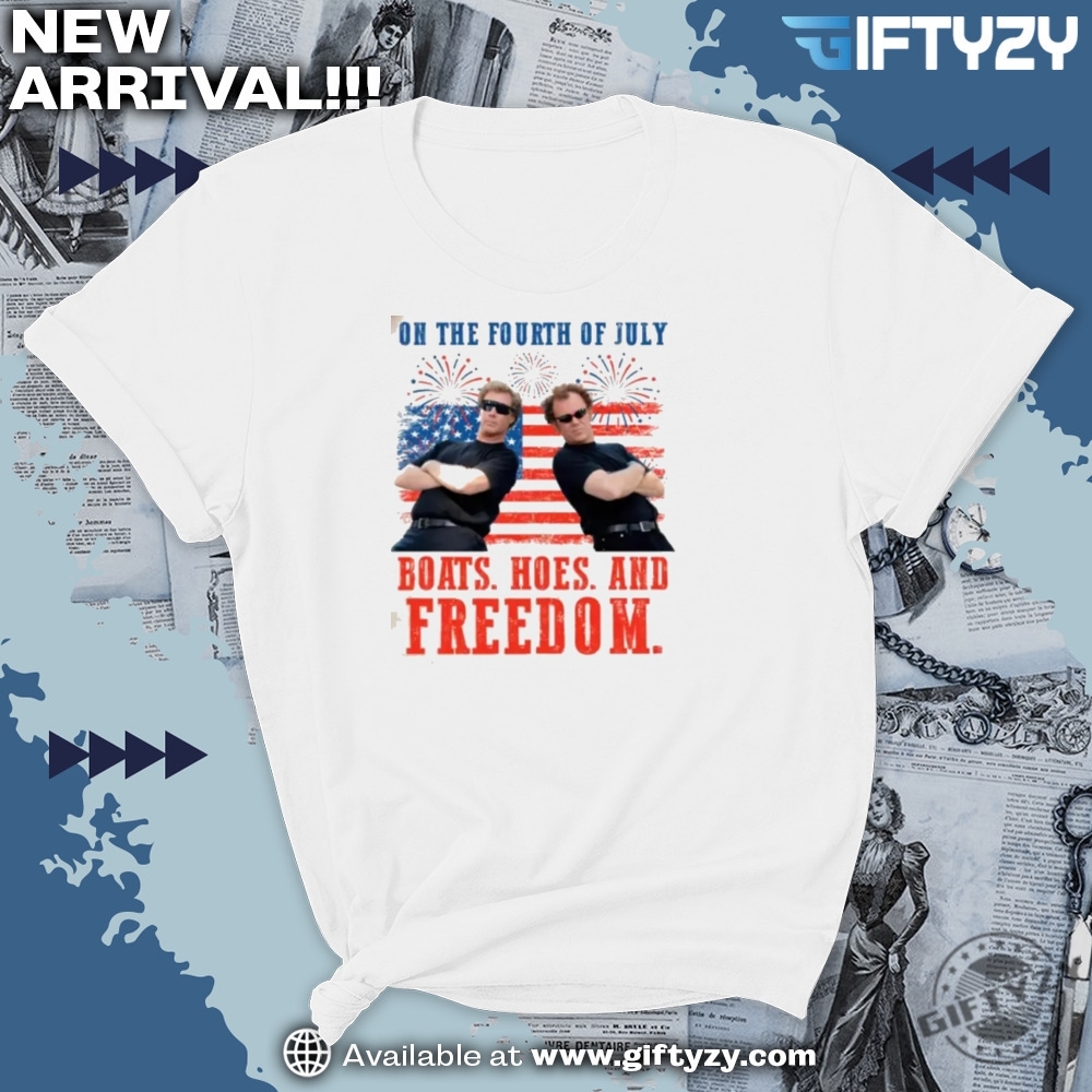 On The Fourth Of July Boats Hoes And Freedom Shirt 7 On The Fourth Of July Boats Hoes and Freedom Shirt