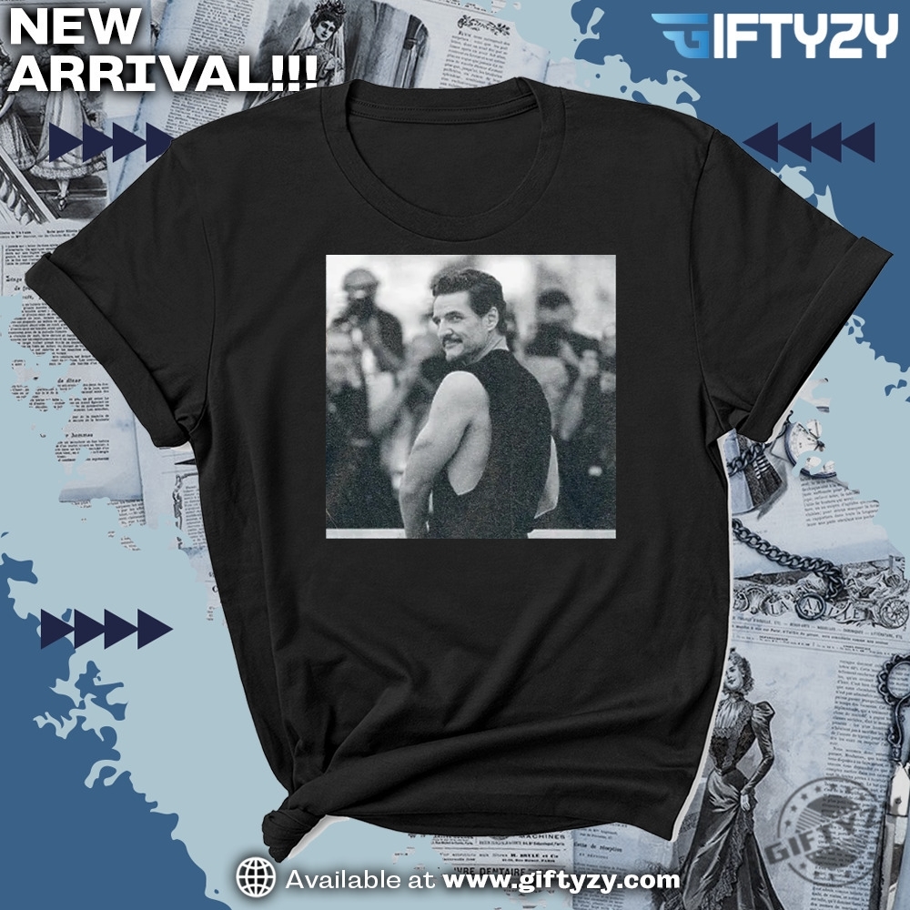 Pedro Pascal Tribute Celebrity Graphic Shirt Fans Gift 7 Pedro Pascal Tribute Celebrity Graphic Shirt Fans Gift