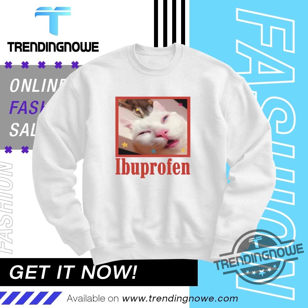 Ibuprofen Cat Meme Shirt 10 Ibuprofen Cat Meme Shirt