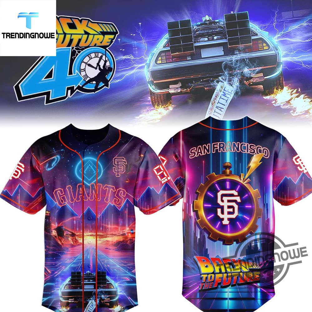 "Top 5 Trending Political and Meme Shirts in 2023 for Fans" 10 San Francisco Giants Back To The Future 2025 Baseball Jersey