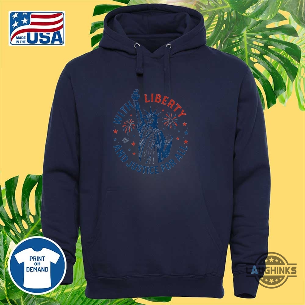 Statue Of Liberty With Liberty And Justice For All Shirt Patriotic 4Th Of July Tee 9 Statue of Liberty With Liberty and Justice For All Shirt Patriotic 4th of July Tee