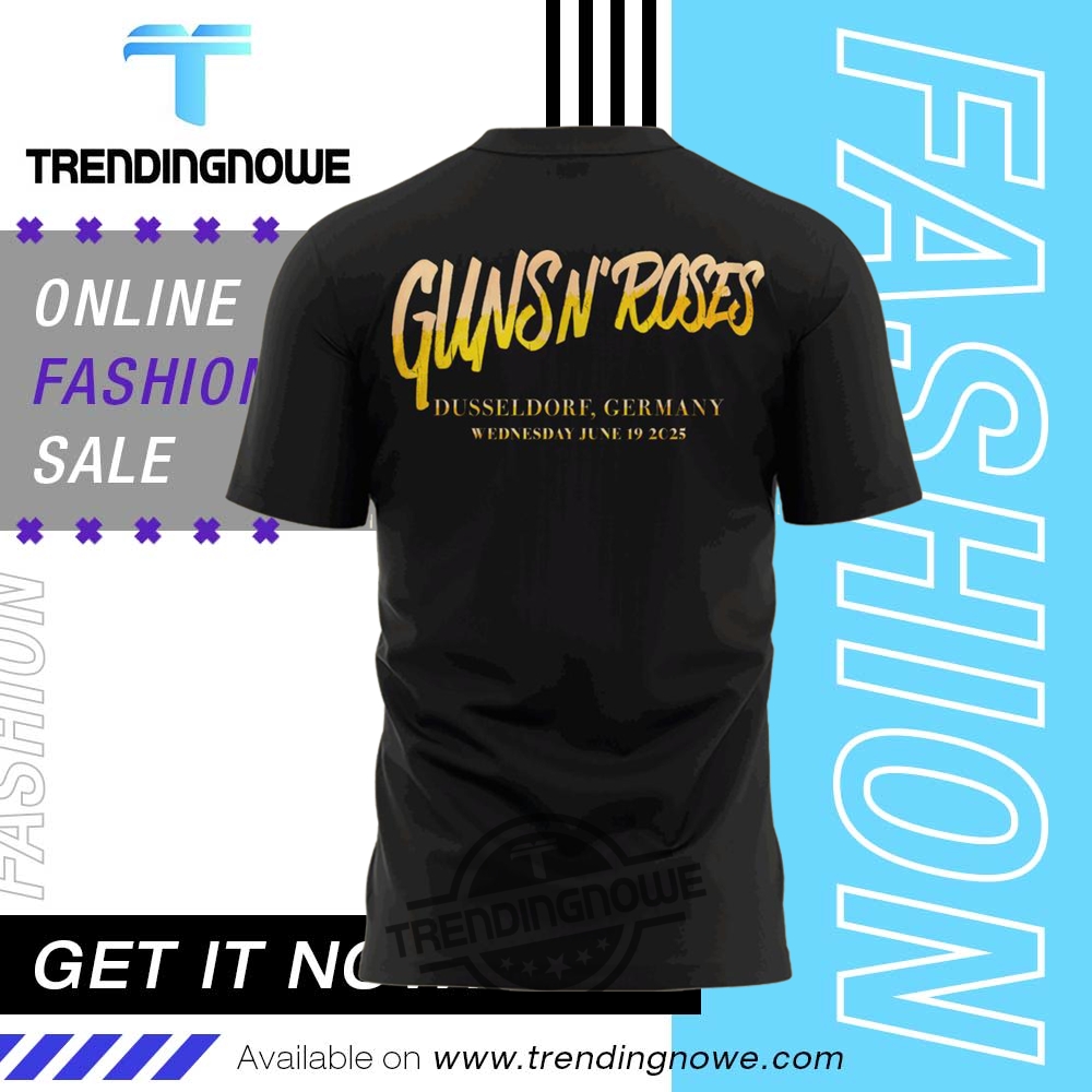 Guns N Roses World Tour To Dusseldorf 2025 Shirt 9 Guns N Roses World Tour To Dusseldorf 2025 Shirt