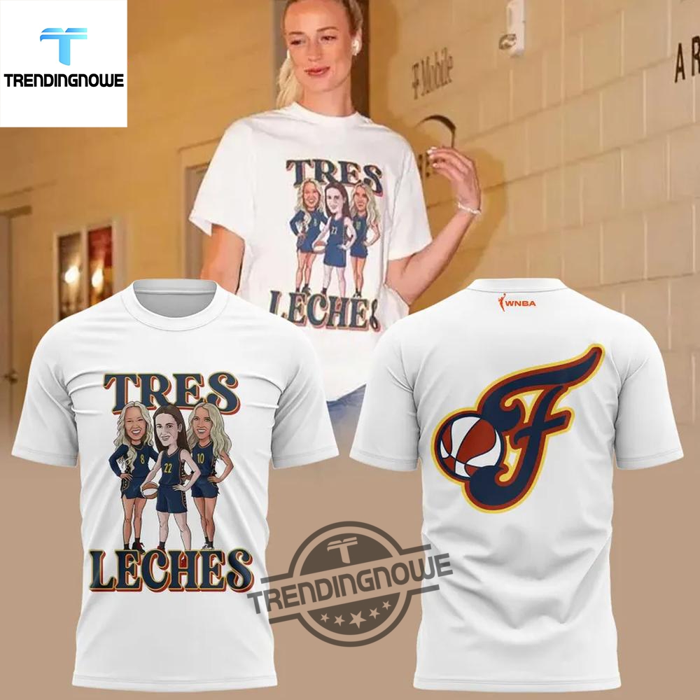 "Top 2025 Champion Shirts: Celebrate with Style and Spirit" 14 Special Edition Indiana Fever Tres Leches Shirt