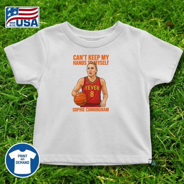 sophie cunningham cant keep my hands to myself shirt