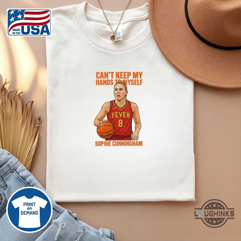 Sophie Cunningham Cant Keep My Hands To Myself Shirt 12 Sophie Cunningham Cant Keep My Hands To Myself Shirt - | Laughinks Official Image
