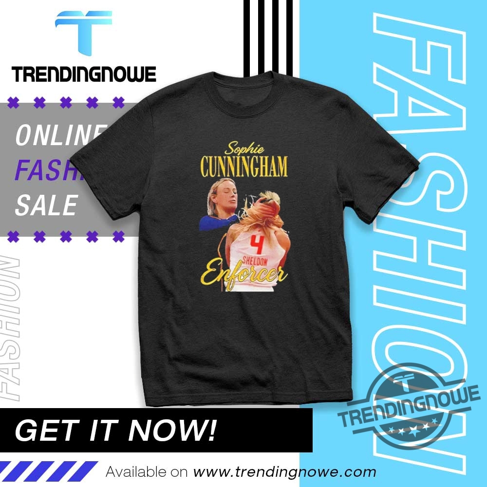 "Top Trendy Shirts: Morgan Wallen Hoodie & Sophie Cunningham Tees" 5 Sophie Cunningham The Enforcer Indiana Fever Wnba Shirt