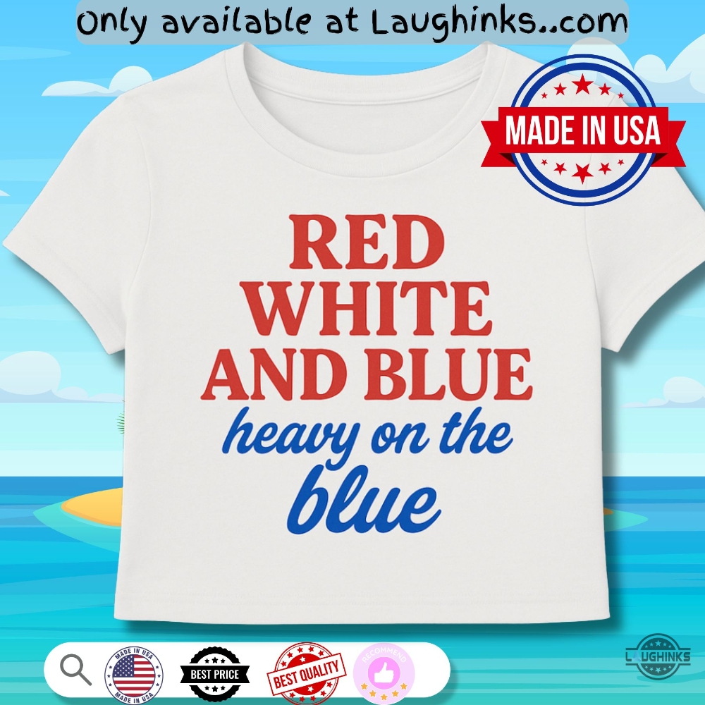 4Th Of July Red White Blue Heavy On The Blue Tee Shirt 1 4th of July Red White Blue Heavy on the Blue Tee Shirt