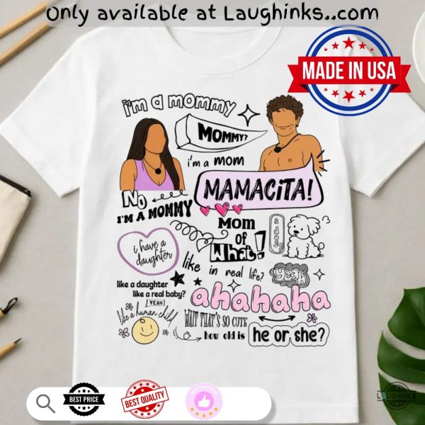 love island usa quotes shirt huda mommy mamacita