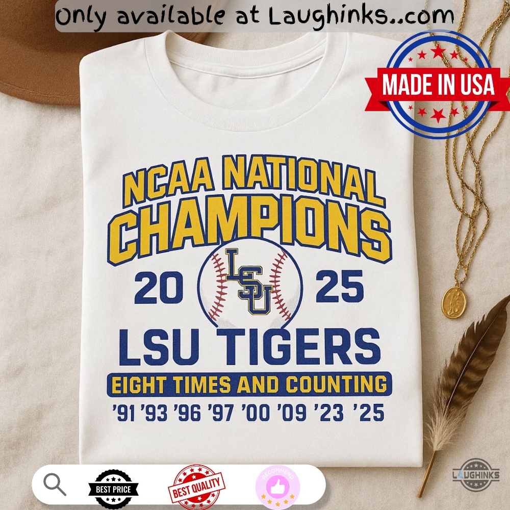 Lsu Tigers 2025 Ncaa Champions Eight Times And Counting Shirt 3 LSU Tigers 2025 NCAA Champions Eight Times and Counting Shirt