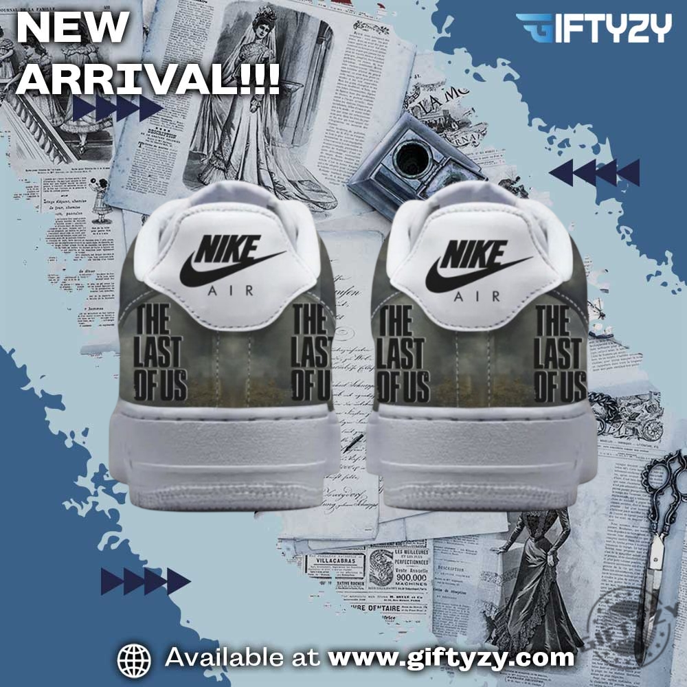 Movie The Last Of Us If I Were To Lose You Air Forces Nike Shoes 4 Movie The Last Of Us If I Were To Lose You Air Forces Nike Shoes