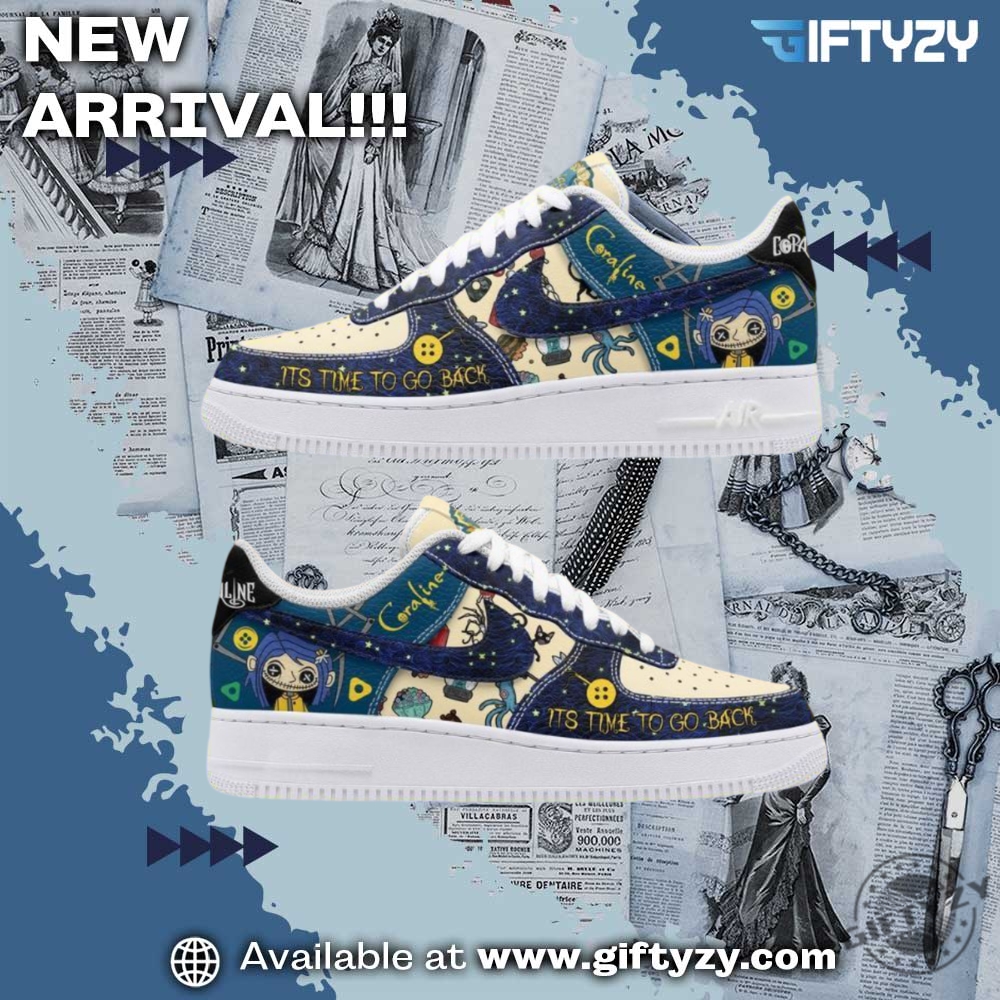 Graphic Trendy Shoes Today! 27 Coraline Movie Its Time To Go Back Nike Air Force Shoes