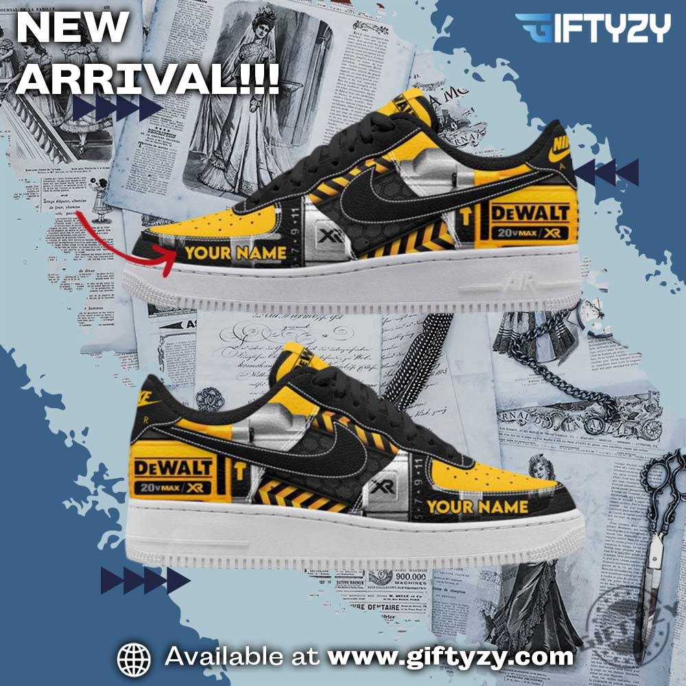 Graphic Trendy Shoes Today! 33 Dewalt 20V Max Custom Name Air Force Nike Shoes