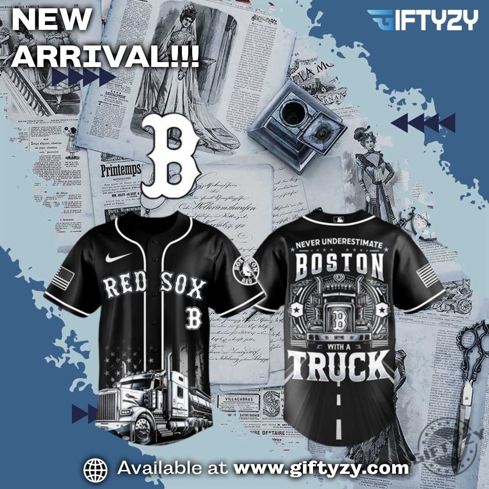 MLB Trendy Baseball Jersey 6 Mlb Boston Red Sox Nation Truck Driver Week Baseball Jersey