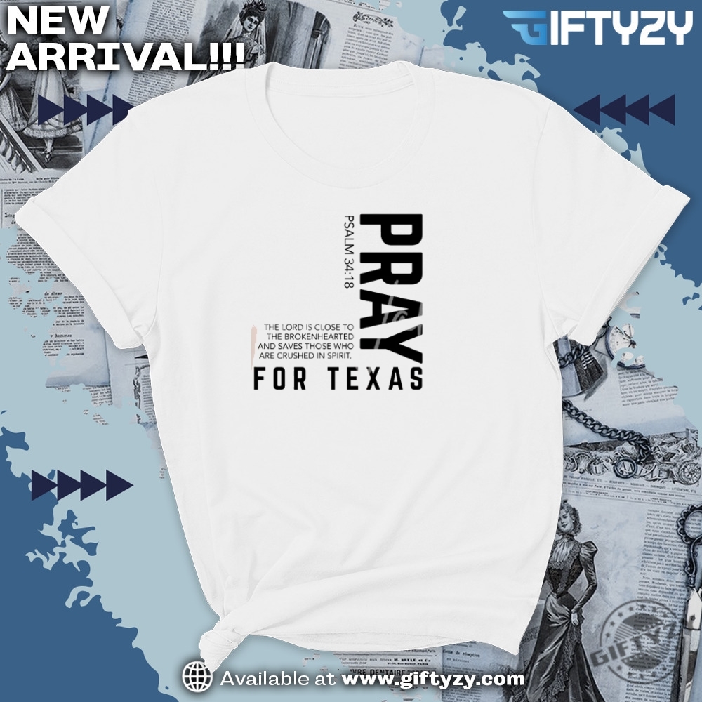 Pray For Texas Tshirt Texas Strong Shirt 7 Pray for Texas t-shirt Texas Strong Shirt