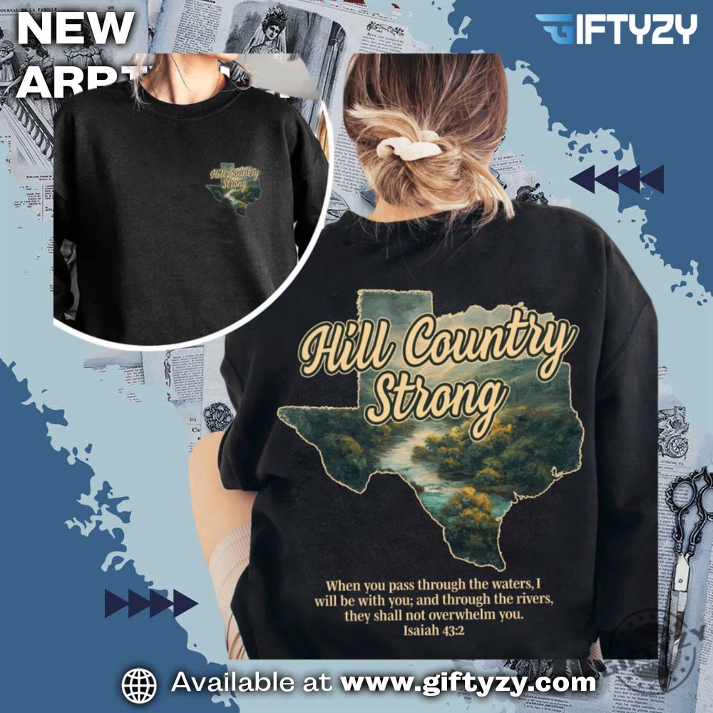 Hill Country Strong Texas Supportive Shirt 3 Hill Country Strong texas Supportive Shirt