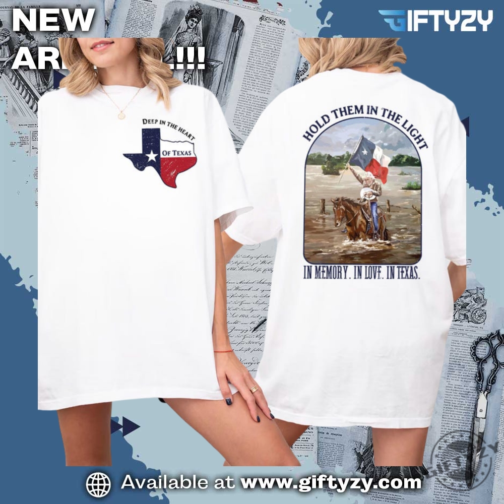 Hold Them In The Light Texas Hill Country Shirt 3 Hold Them In The Light Texas Hill Country Shirt