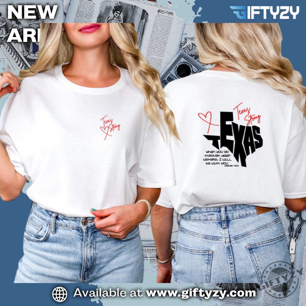 Strong Texas, pray for Texas shirt 18 Bible Verse Texas Shirt