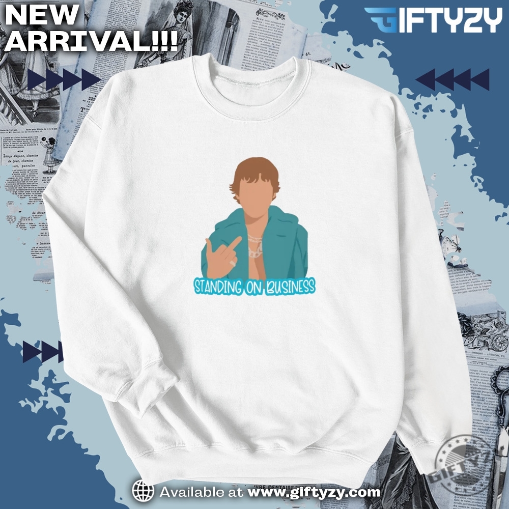 Stand On Business Justin Bieber Funny Tiktok Pop Culture Gift 6 Stand on Business Justin Bieber Funny TikTok Pop Culture Gift