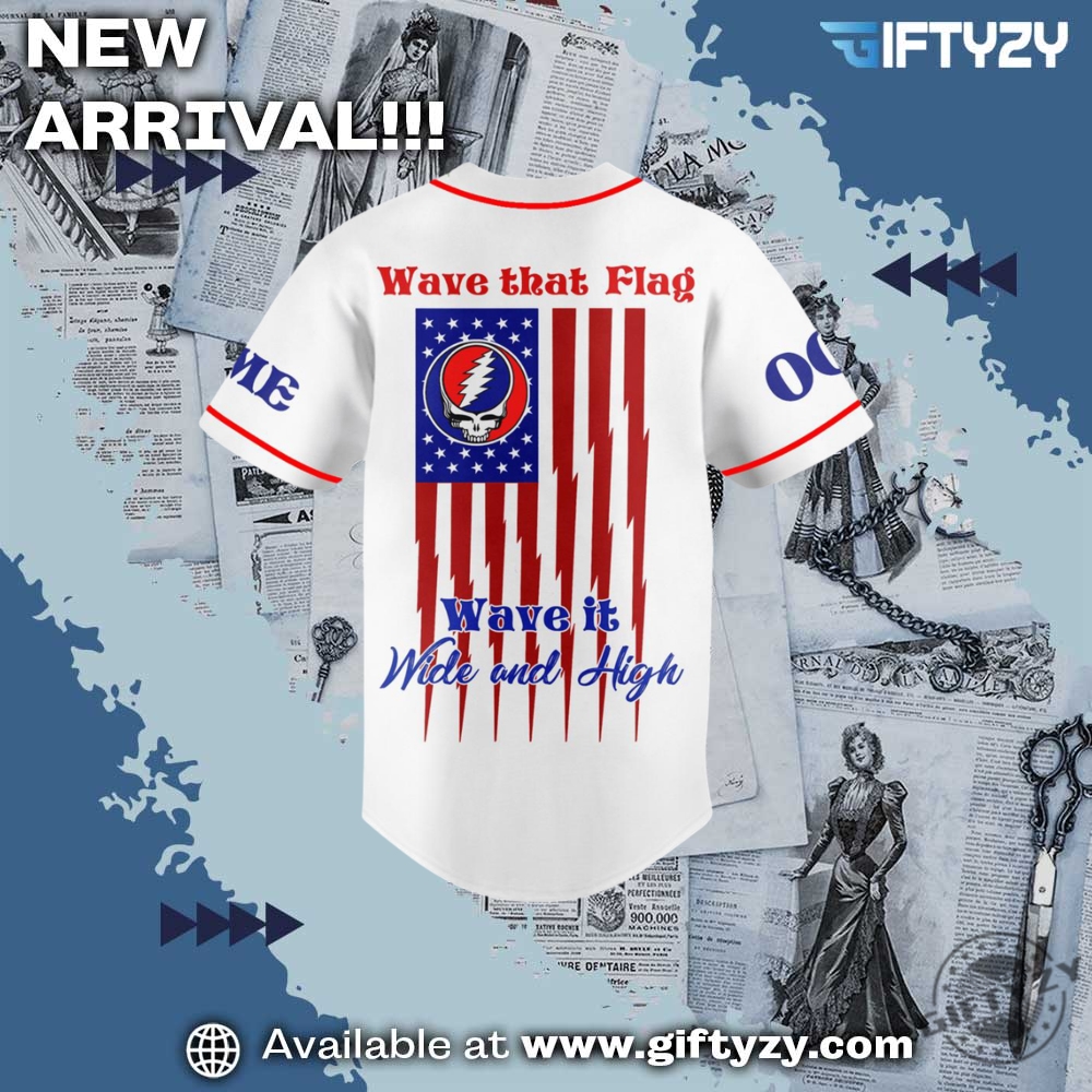 Grateful Dead Music Independence Day Wave That Flag Wave It Wide And High 3D Baseball Jersey 5 Grateful Dead Music Independence Day Wave That Flag Wave It Wide And High 3D Baseball Jersey