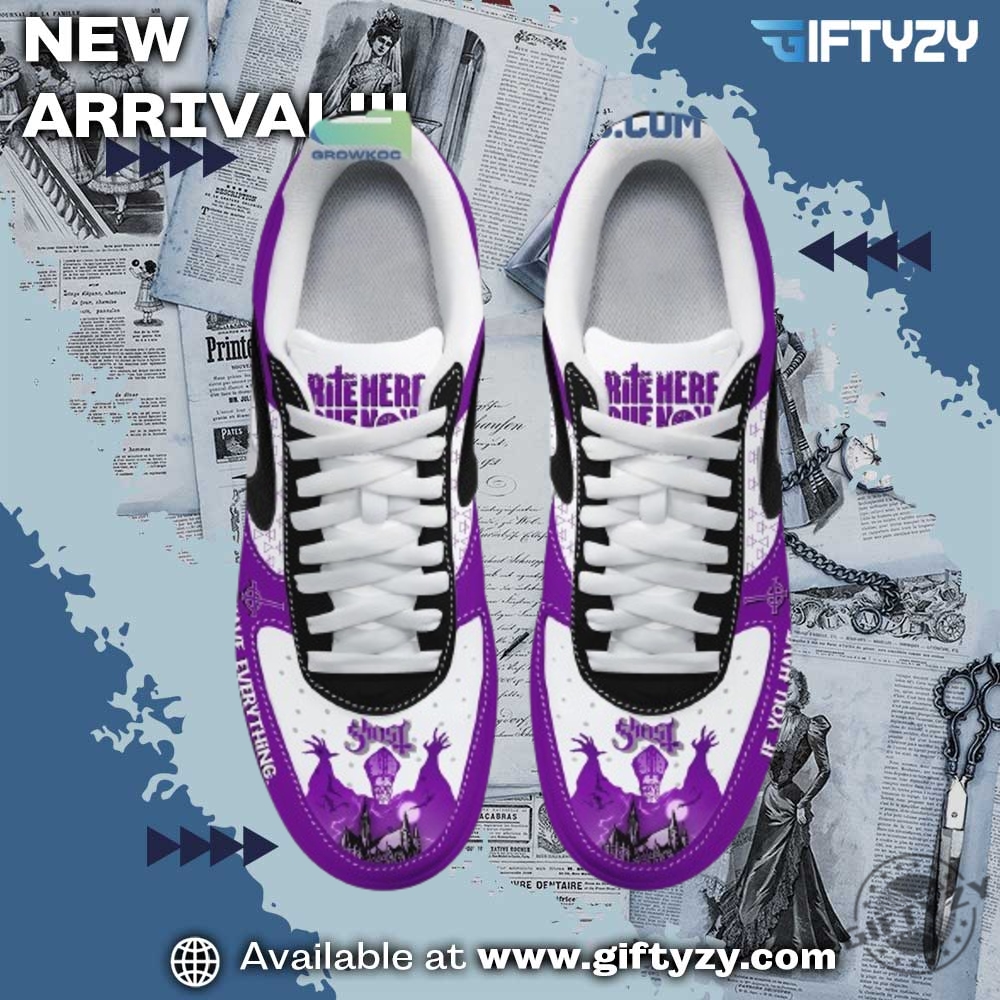 If You Have Ghost You Have Everything Music Rock Air Force 1 Shoes 5 If You Have Ghost You Have Everything Music Rock Air Force 1 Shoes