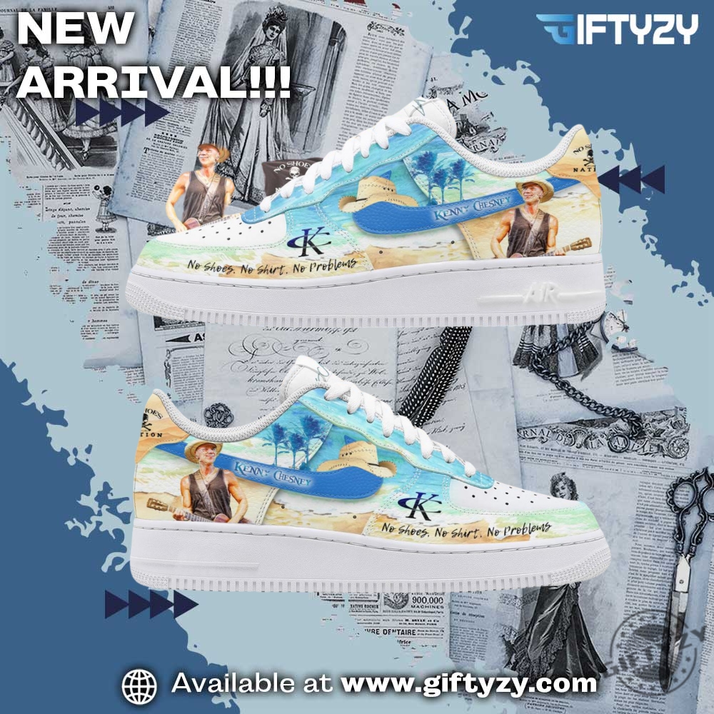 Kenny Chesney Music No Shoes No Sghirt No Problems Air Force 1 Shoes Sneakers
