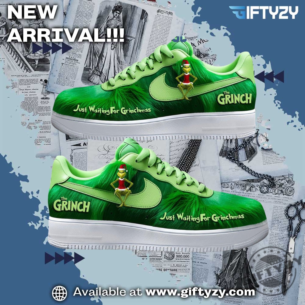 The Grinch Is Just Waiting For His Christmas Movie Grinchmas Air Force 1 Shoes