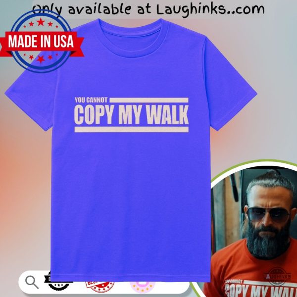 turbo you cannot copy my walk shirt