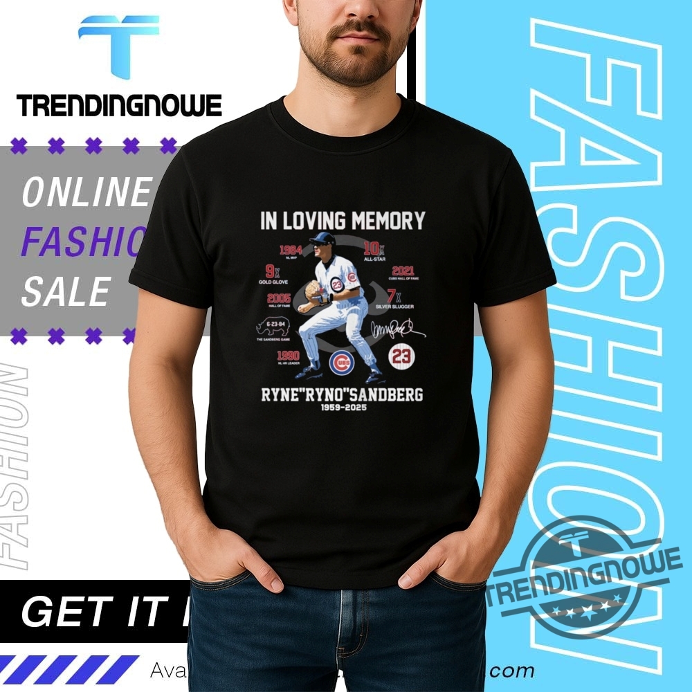 In Loving Memory Ryne Sandberg Shirt 13 In Loving Memory Ryne Sandberg Shirt