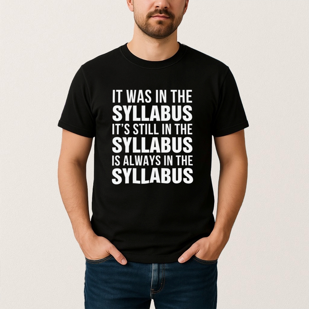 It Was In The Syllabus Shirt trendingnowe 1