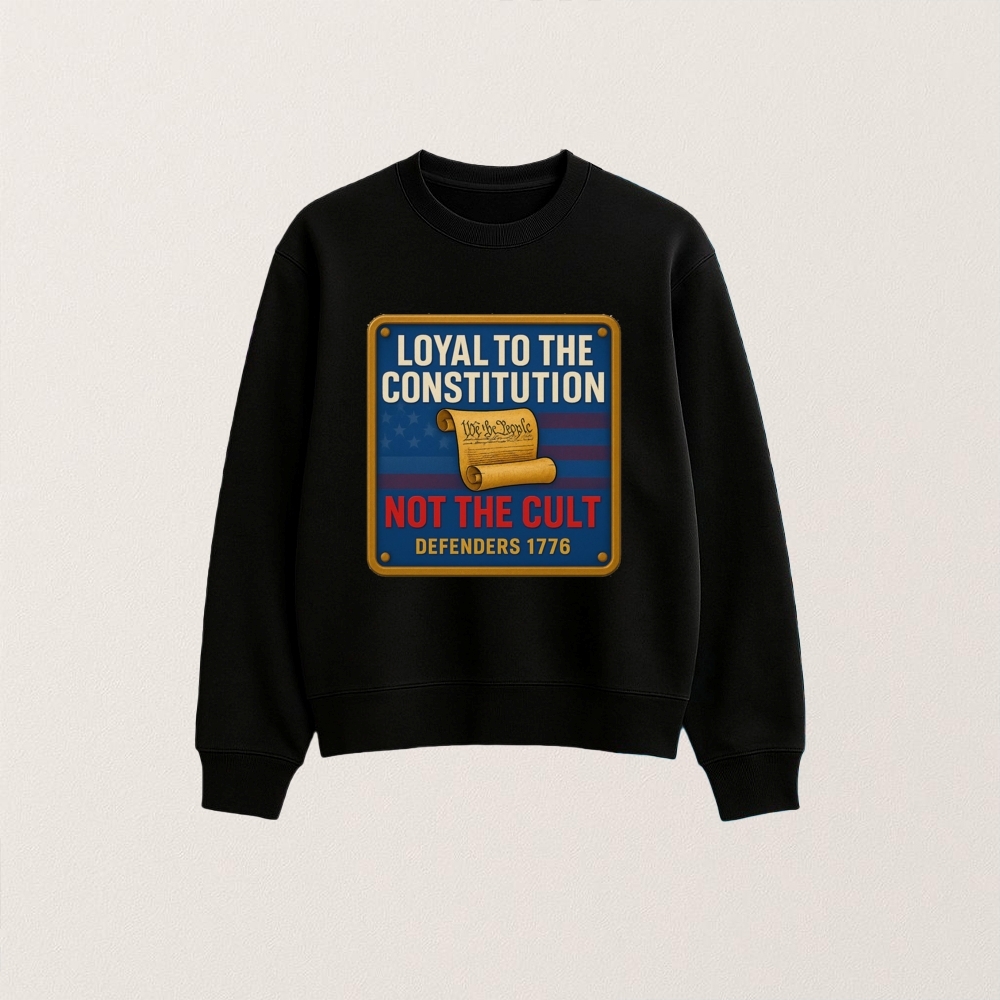 Loyal To The Constitution Not The Cult Defenders 1776 Shirt 15 Loyal To the Constitution Not The Cult Defenders 1776 Shirt