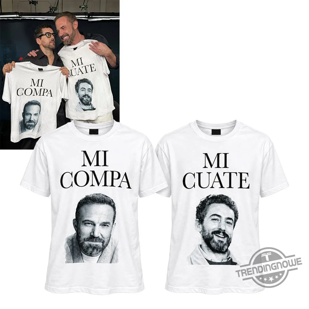 "Top 5 Must-Have Fashion Picks and Collectibles for Pop Culture Fans" 5 Matt Damon Ben Affleck Funny Mi Compa Mi Cuate Shirt