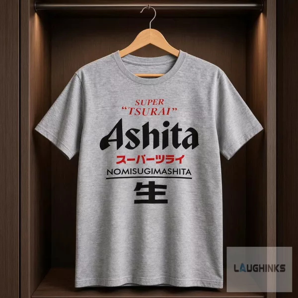 Ashita Nomisugimashita Japanese Typography Graphic T Shirt