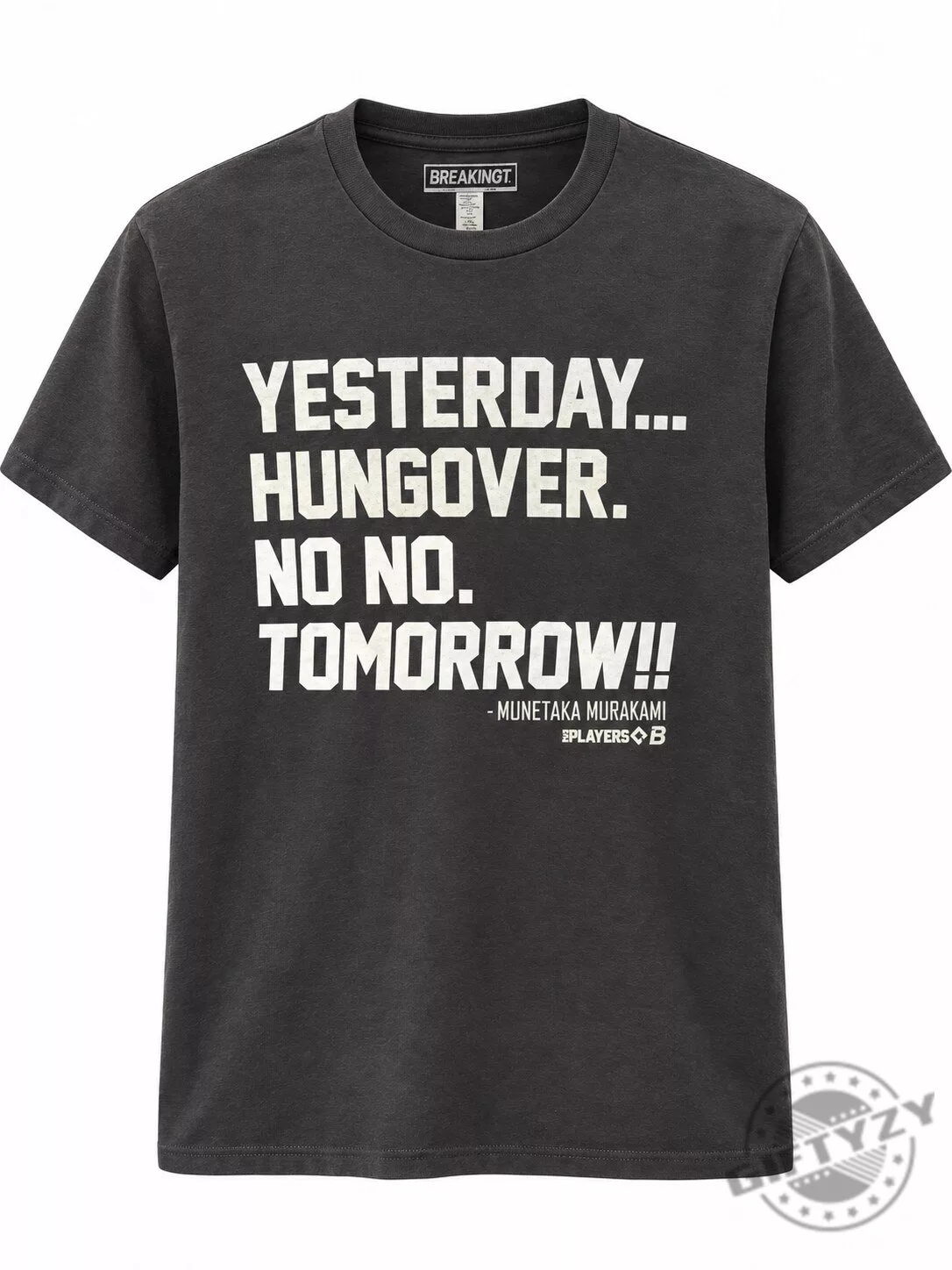 YESTERDAY… HUNGOVER. NO NO. TOMORROW!! Chicago White Sox player Munetaka Murakami Shirt