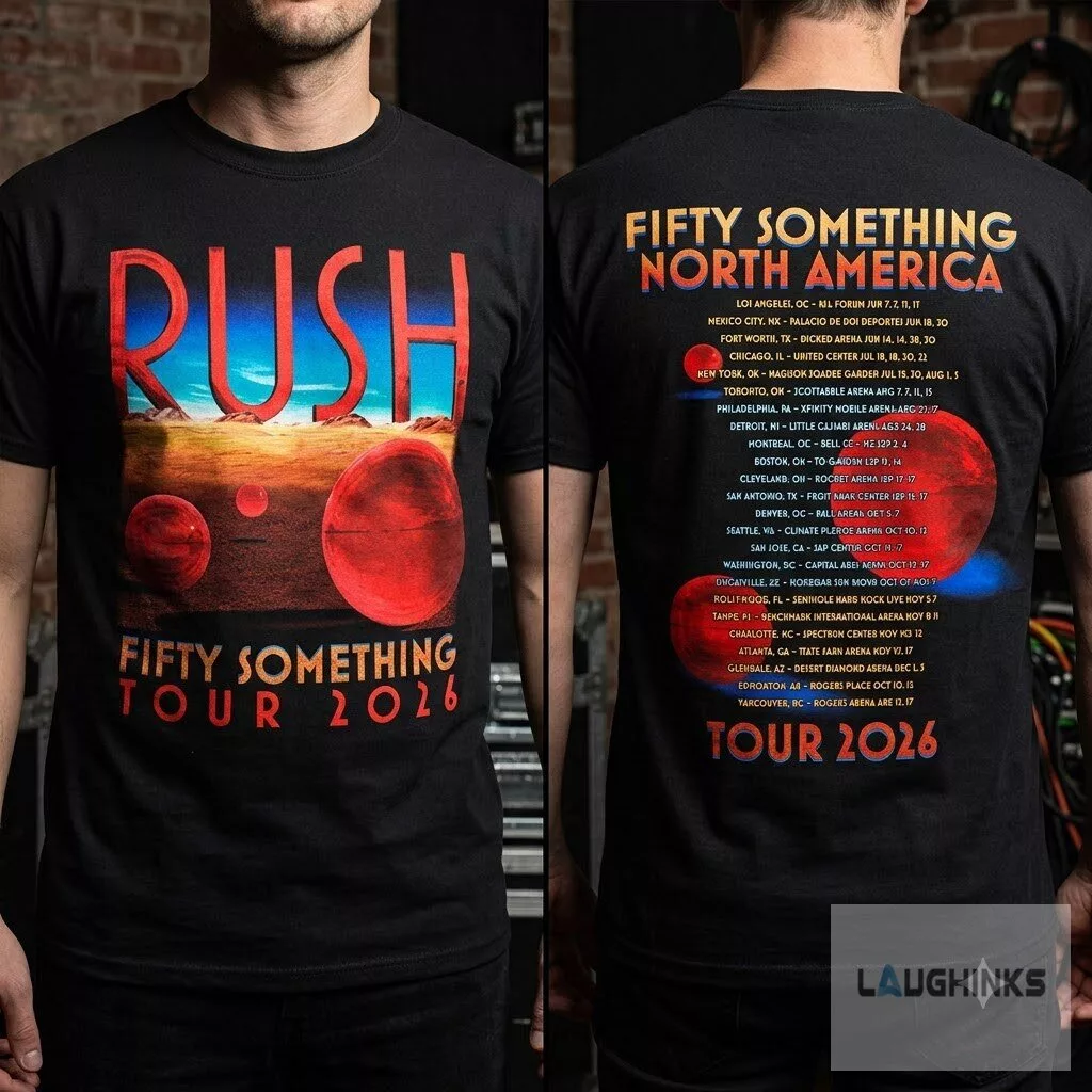 Rush Fifty Something Tour 2026 Merch Spheres T-Shirt Sweatshirt Hoodie