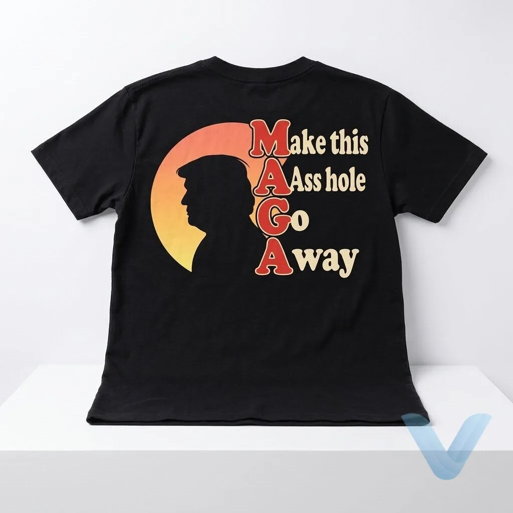 Make This Asshole Go Away T Shirt hoodie sweatshirt