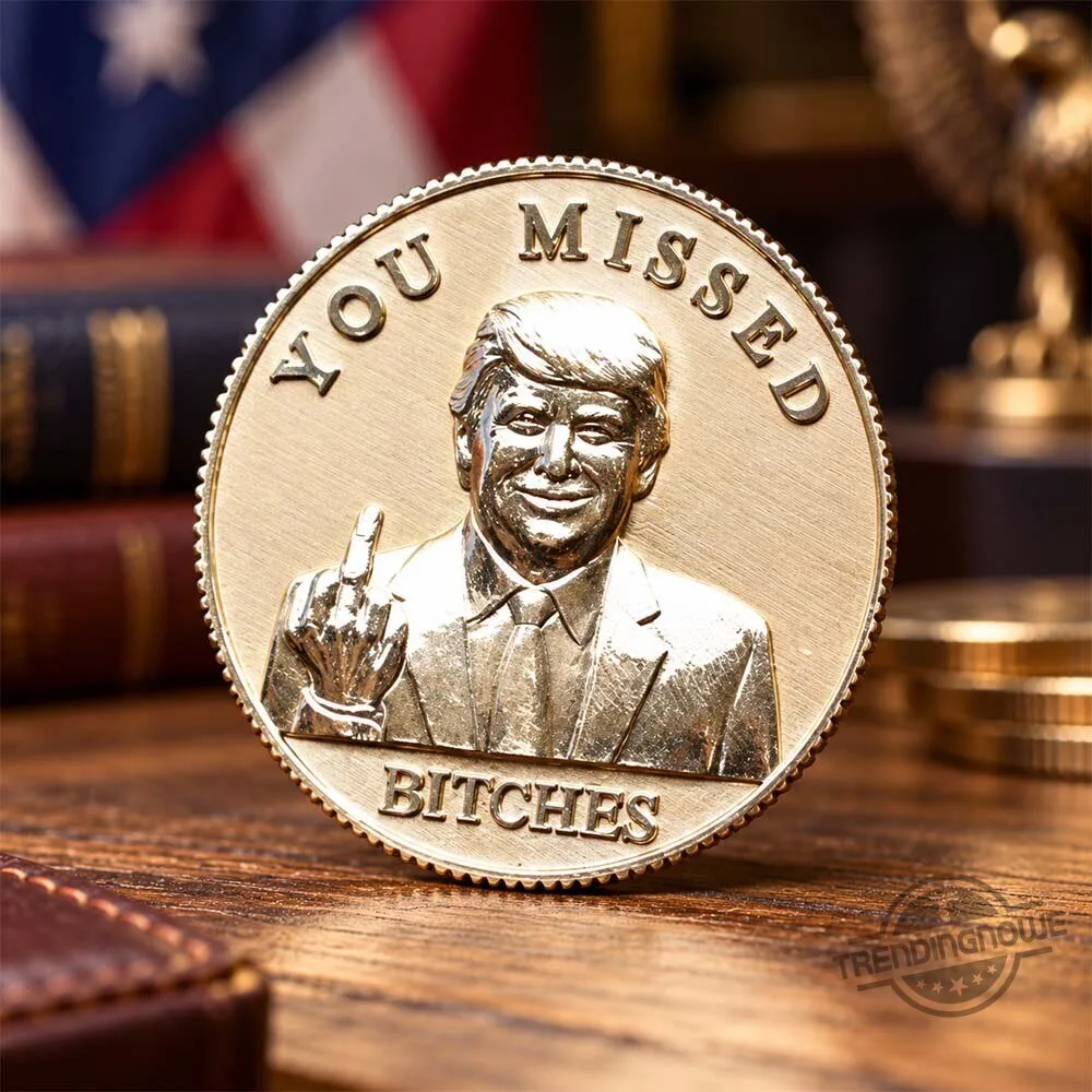 Ron DeSantis Donald Trump You Missed Bitches Challenge Coin For Sale