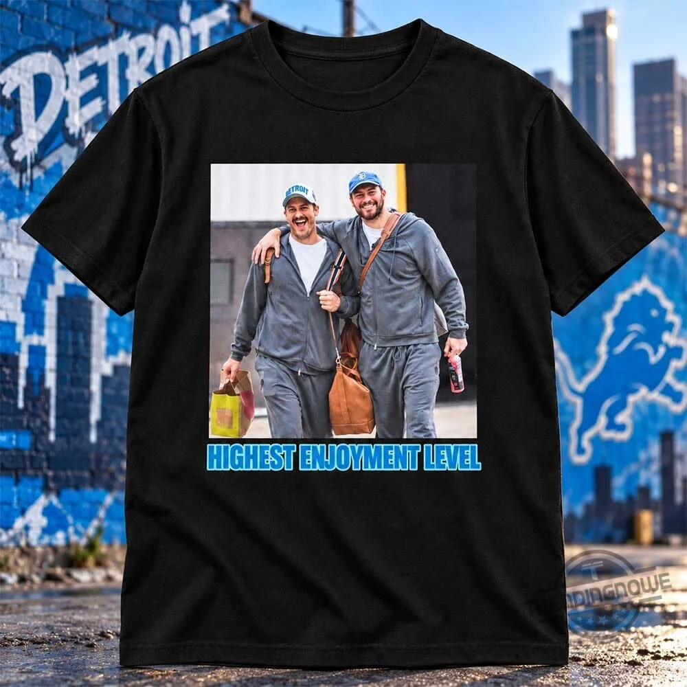 Brock Wright Highest Enjoyment Level Detroit Lions Sam LaPorta Shirt 8 Brock Wright Highest Enjoyment Level Detroit Lions Sam LaPorta Shirt