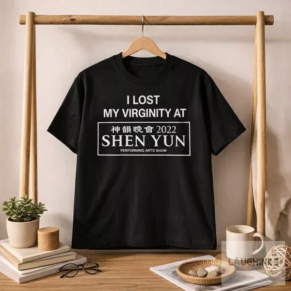 I Lost My Virginity At Shen Yun Graphic T Shirt